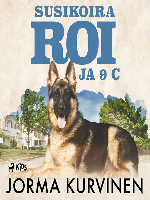 Title details for Susikoira Roi ja 9 C by Jorma Kurvinen - Wait list